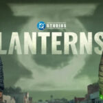 ‘Lanterns’ Season 1: Episode-by-Episode Re-cap and Review