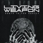 Living Weapon: Death in the Family Album Review