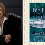 Liane Moriarty Interview About ‘Big Little Truths,’ the ‘Big Little Lies’ Sequel