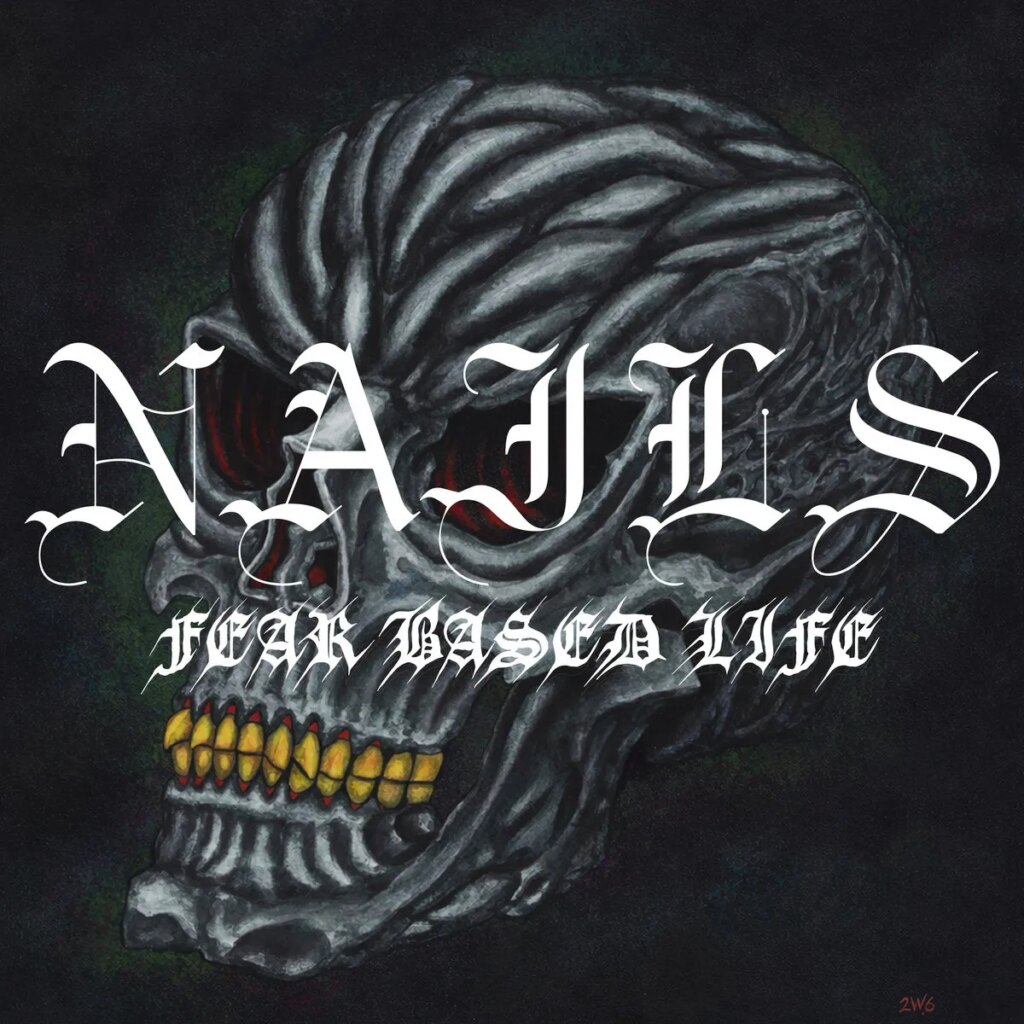 Nails Share New Songs “Dollar Bin Generation” & “Fear Based Life”