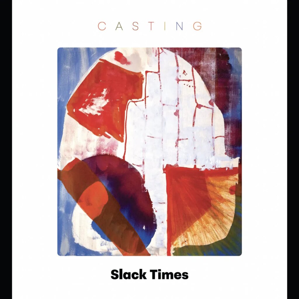Slack Times Announce New Album ‘Casting’: Hear “Goodbye”