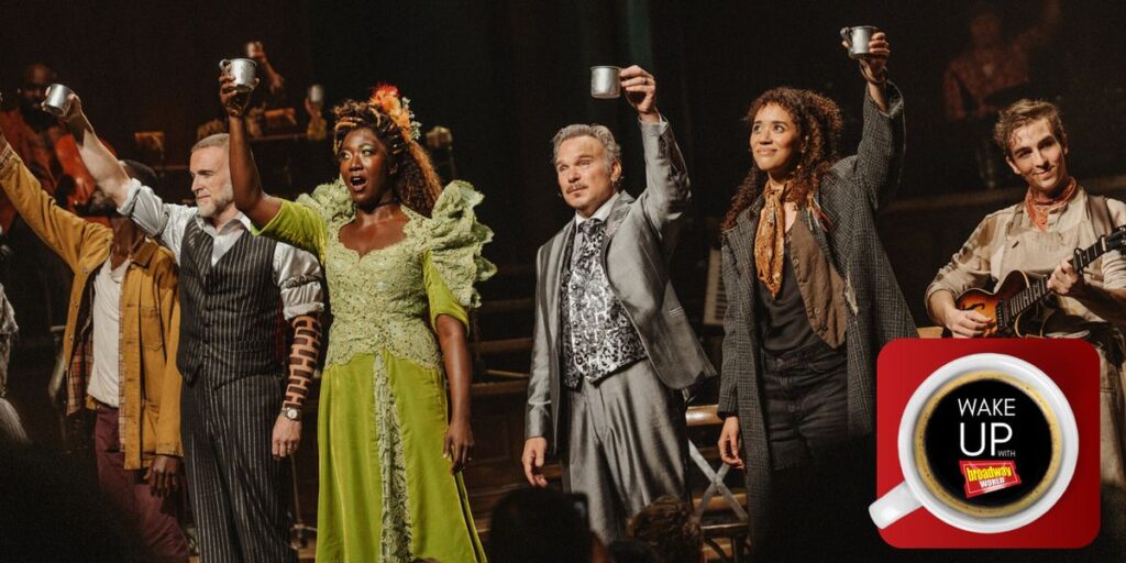 Wake Up With BroadwayWorld September 3, 2026- HADESTOWN Welcomes New Stars and More