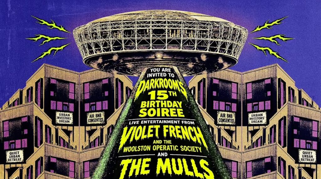 Darkroom’s 15th Birthday Soirée Announced feat. Violet French And The Woolston Operatic Society & The Mulls
