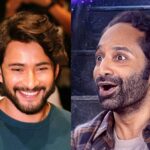 Mahesh Babu praises Fahadh Faasil and Don’t Trouble The Trouble – Telugu Cinema