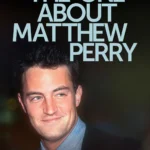 Why the ‘Friends’ Cast Refused to Appear in Netflix’s Matthew Perry Documentary