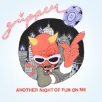 Gripper Announce Debut Album ‘Another Night Of Fun On Me’