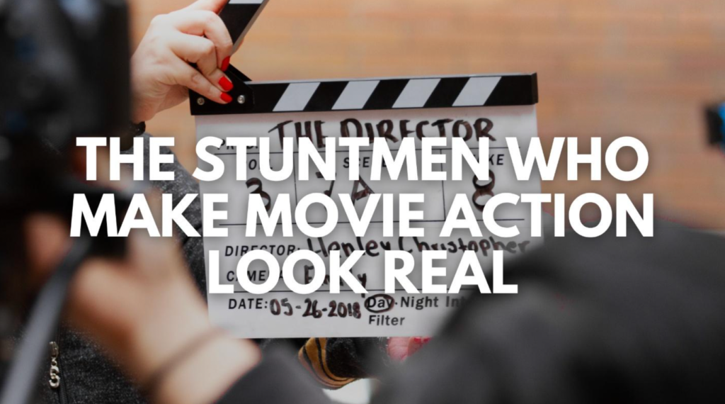 The Stuntmen Who Make Movie Action Look Real