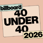 Billboard U.K.’s 2026 40 Under 40 List: Revealed